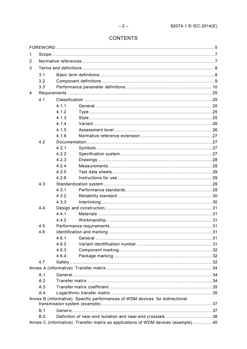 IEC 62074-1:2014 IEC 62074-1:2014 - Fibre optic interconnecting devices and passive components - Fibre optic WDM devices - Part 1: Generic specification
Released:2/6/2014 - Page 4 preview