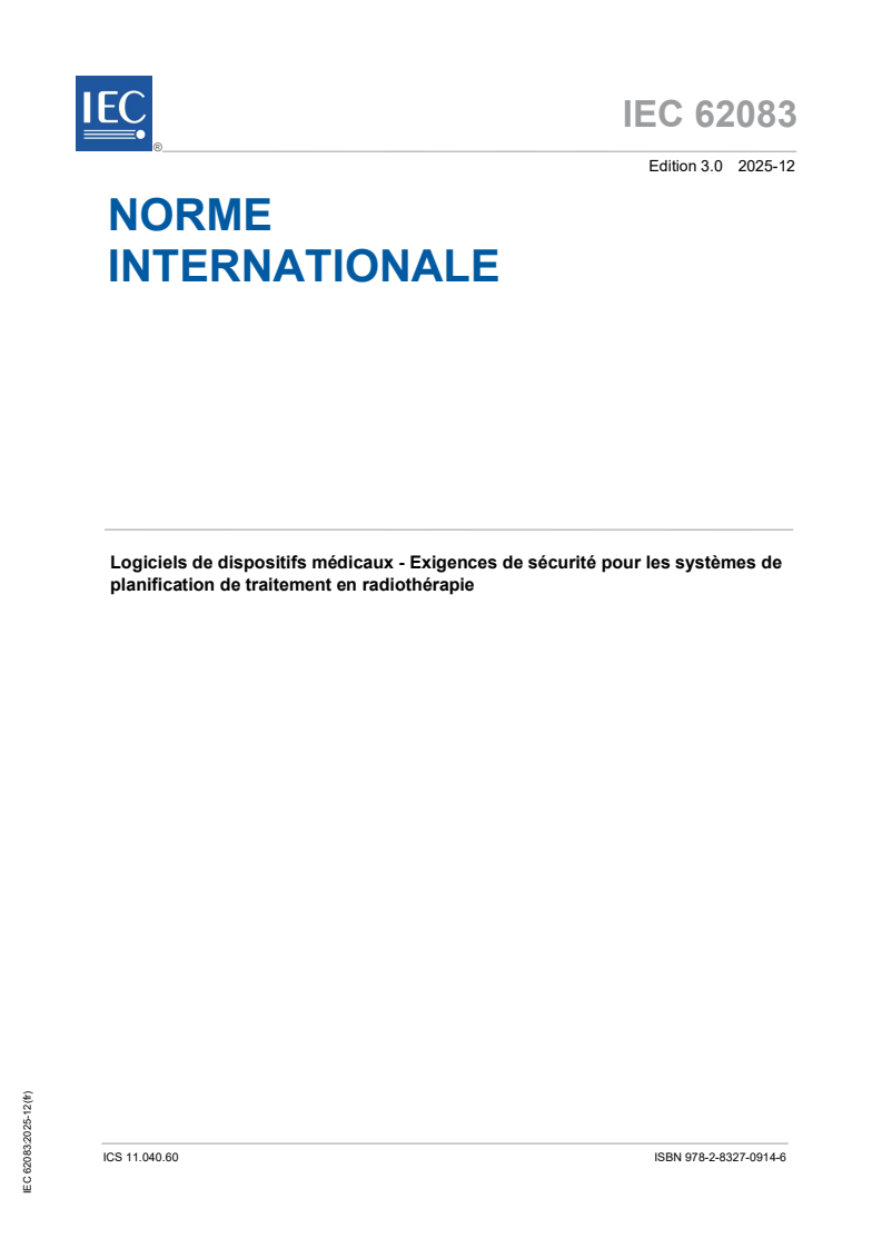 IEC 62083:2025 IEC 62083:2025 - Logiciels de dispositifs médicaux - Exigences de sécurité pour les systèmes de planification de traitement en radiothérapie
Released:9. 12. 2025
Isbn:9782832709146