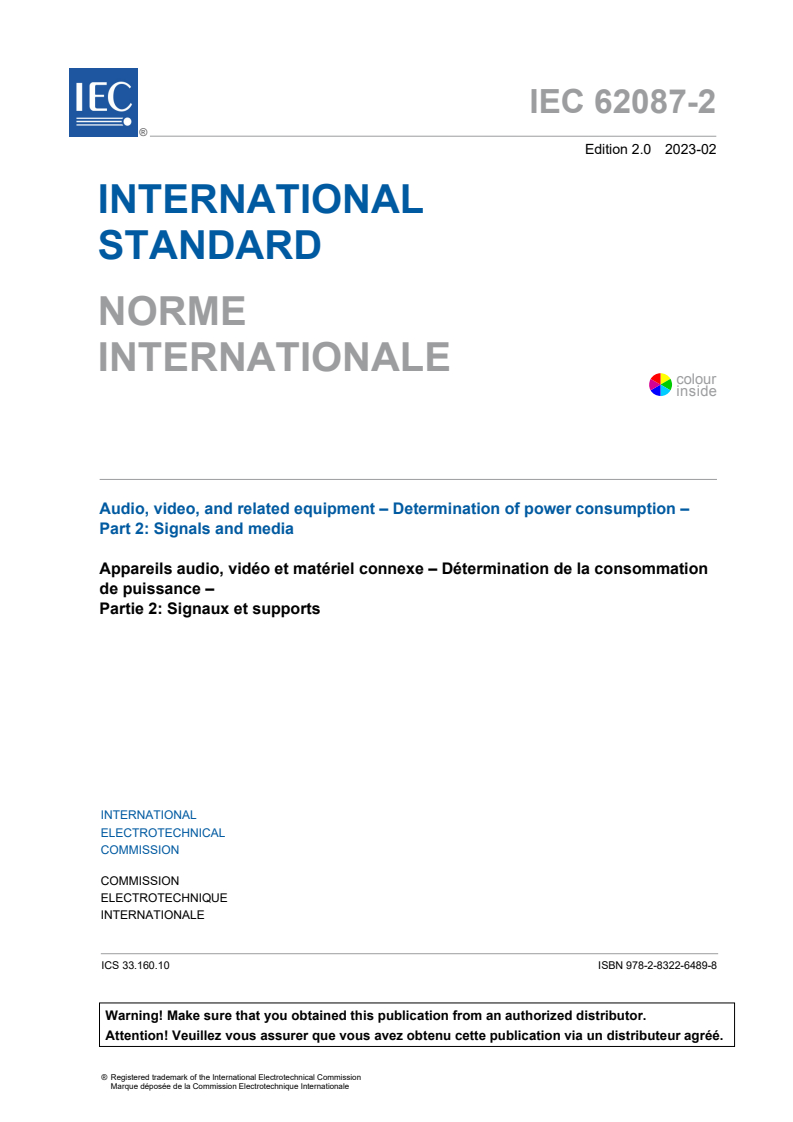 IEC 62087-2:2023 IEC 62087-2:2023 - Audio, video, and related equipment - Determination of power consumption - Part 2: Signals and media
Released:2/17/2023 - Page 3 preview
