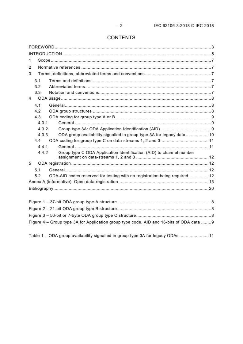 IEC 62106-3:2018 IEC 62106-3:2018 - Radio data system (RDS) - VHF/FM sound broadcasting in the frequency range from 64,0 MHz to 108,0 MHz - Part 3: Usage and registration of Open Data Applications (ODAs)
Released:9/26/2018 - Page 4 preview