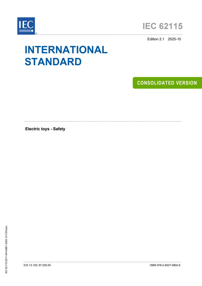 IEC 62115:2017+AMD1:2025 CSV - Electric toys - Safety
Released:21. 10. 2025
Isbn:9782832708026
