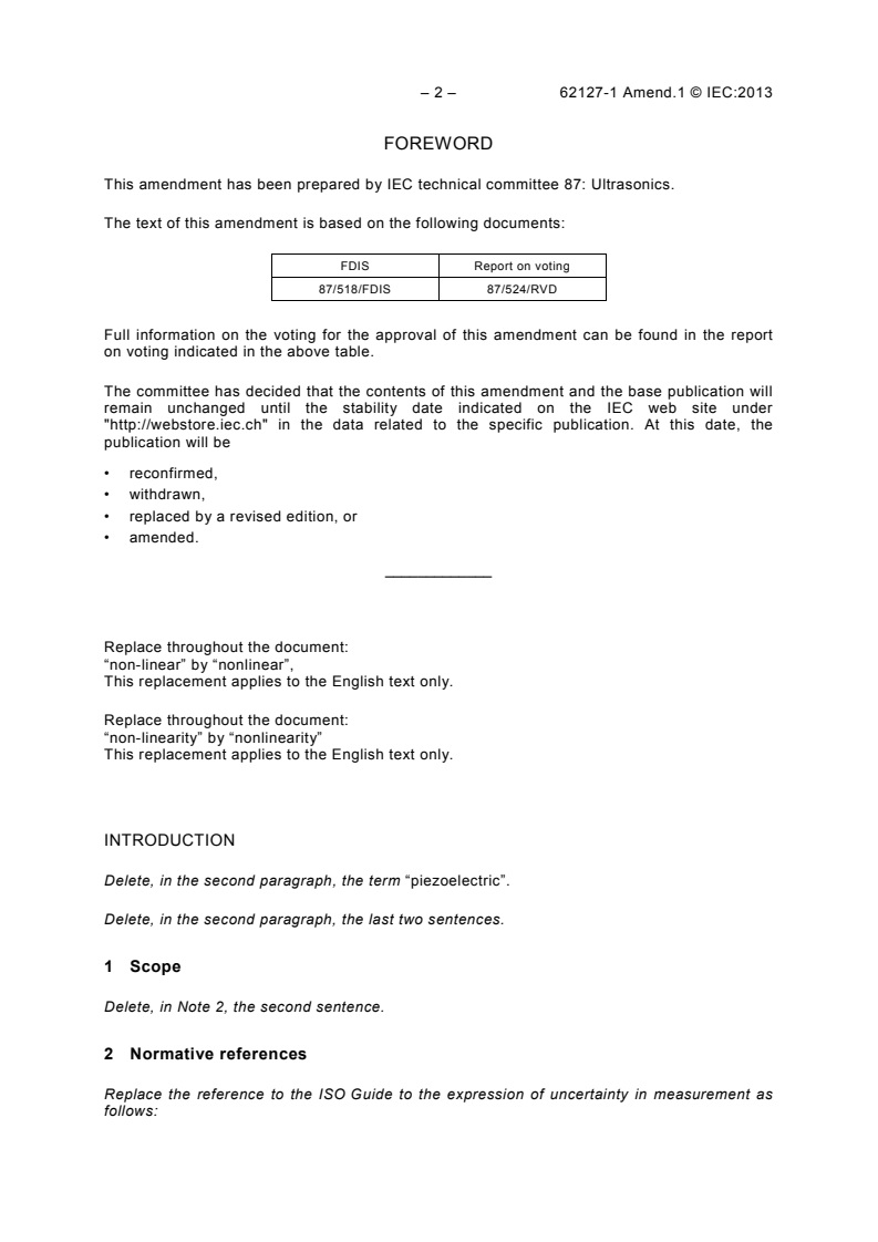 IEC 62127-1:2007/AMD1:2013 IEC 62127-1:2007/AMD1:2013 - Amendment 1 - Ultrasonics - Hydrophones - Part 1: Measurement and characterization of medical ultrasonic fields up to 40 MHz
Released:2/8/2013 - Page 4 preview