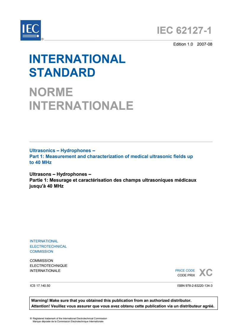 IEC 62127-1:2007 IEC 62127-1:2007 - Ultrasonics - Hydrophones - Part 1: Measurement and characterization of medical ultrasonic fields up to 40 MHz
Released:8/23/2007 - Page 3 preview