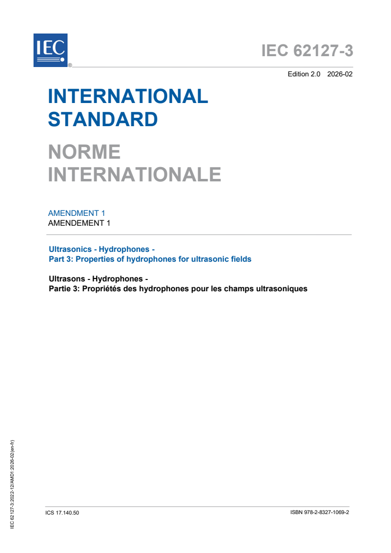 IEC 62127-3:2022/AMD1:2026 IEC 62127-3:2022/AMD1:2026 - Amendment 1 - Ultrasonics - Hydrophones - Part 3: Properties of hydrophones for ultrasonic fields - Page 1 preview