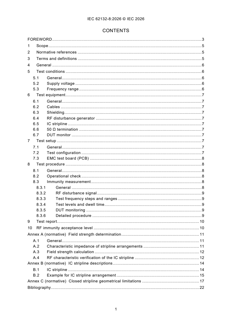 IEC 62132-8:2026 IEC 62132-8:2026 - Integrated circuits - Measurement of electromagnetic immunity - Part 8: Measurement of radiated immunity - IC stripline method/12/2026 - Page 3 preview