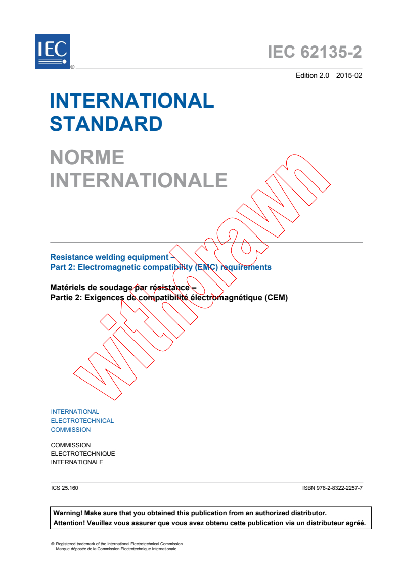 IEC 62135-2:2015 IEC 62135-2:2015 - Resistance welding equipment - Part 2: Electromagnetic compatibility (EMC) requirements
Released:2/24/2015 - Page 3 preview