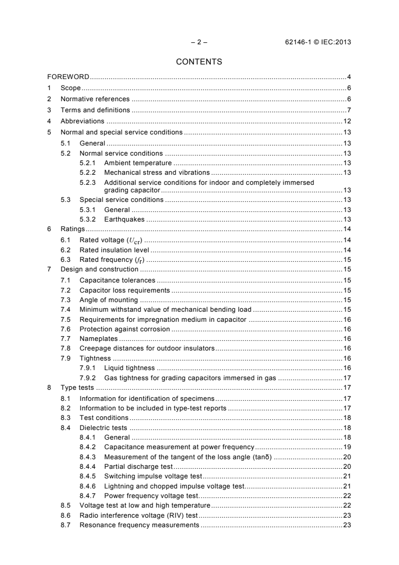 IEC 62146-1:2013 IEC 62146-1:2013 - Grading capacitors for high-voltage alternating current circuit-breakers - Part 1: General
Released:9/25/2013 - Page 4 preview