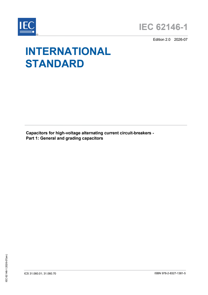 IEC 62146-1:2026 IEC 62146-1:2026 - Capacitors for high-voltage alternating current circuit-breakers - Part 1: General and grading capacitors - Page 1 preview