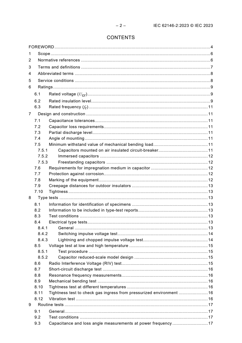 IEC 62146-2:2023 IEC 62146-2:2023 - Capacitors for high-voltage alternating current circuit-breakers - Part 2: TRV capacitors
Released:1/10/2023 - Page 4 preview