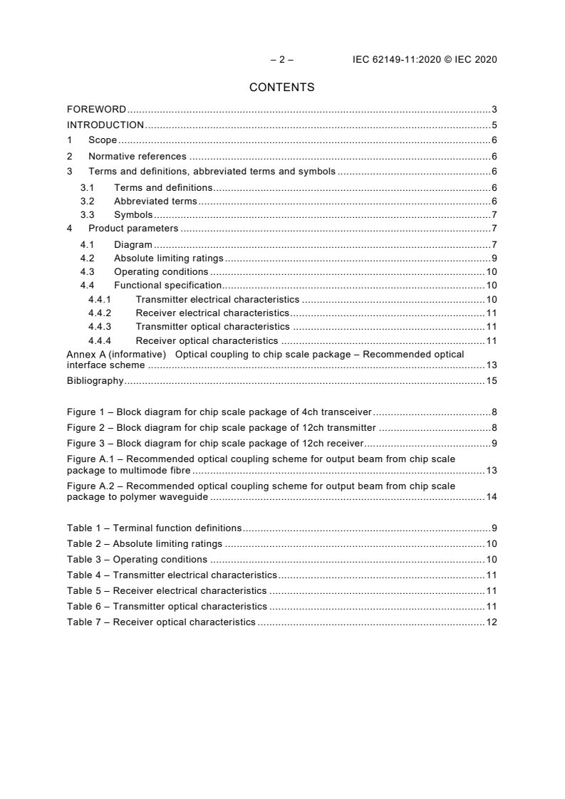 IEC 62149-11:2020 IEC 62149-11:2020 - Fibre optic active components and devices - Performance standards - Part 11: Multiple channel transmitter/receiver chip scale package with multimode fibre interface
Released:4/28/2020 - Page 4 preview