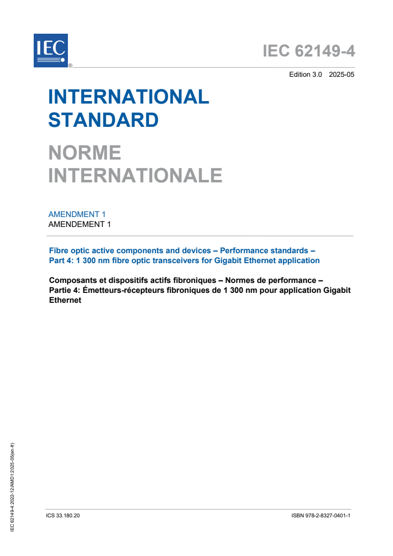 IEC 62149-4:2022/AMD1:2025 IEC 62149-4:2022/AMD1:2025 - Amendment 1 - Fibre optic active components and devices - Performance standards - Part 4: 1 300 nm fibre optic transceivers for Gigabit Ethernet application
Released:1. 05. 2025
Isbn:9782832704011