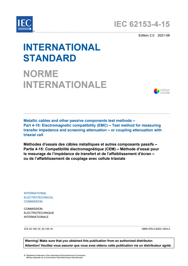 IEC 62153-4-15:2021 IEC 62153-4-15:2021 - Metallic cables and other passive components test methods - Part 4-15: Electromagnetic compatibility (EMC) - Test method for measuring transfer impedance and screening attenuation - or coupling attenuation with triaxial cell
Released:8/3/2021 - Page 3 preview