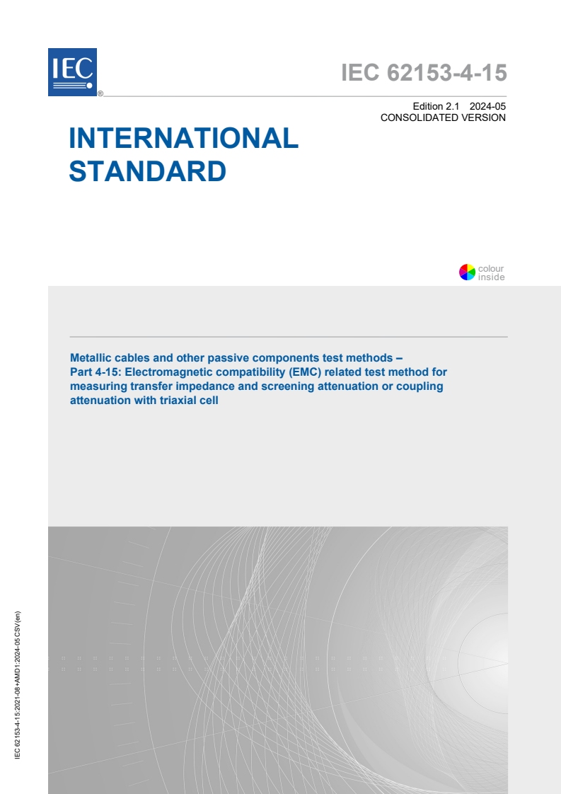 IEC 62153-4-15:2021 IEC 62153-4-15:2021+AMD1:2024 CSV - Metallic cables and other passive components test methods - Part 4-15: Electromagnetic compatibility (EMC) - Test method for measuring transfer impedance and screening attenuation - or coupling attenuation with triaxial cell
Released:5/1/2024 - Page 1 preview