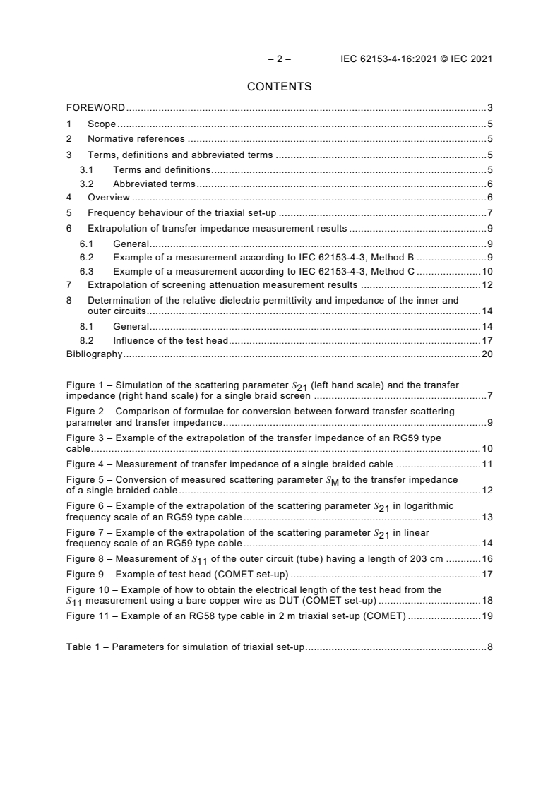IEC 62153-4-16:2021 IEC 62153-4-16:2021 - Metallic cables and other passive components test methods - Part 4-16: Electromagnetic compatibility (EMC) - Extension of the frequency range to higher frequencies for transfer impedance and to lower frequencies for screening attenuation measurements using the triaxial set-up
Released:8/24/2021 - Page 4 preview