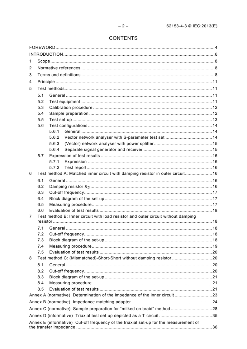 IEC 62153-4-3:2013 IEC 62153-4-3:2013 - Metallic communication cable test methods - Part 4-3: Electromagnetic compatibility (EMC) - Surface transfer impedance - Triaxial method
Released:10/22/2013 - Page 4 preview