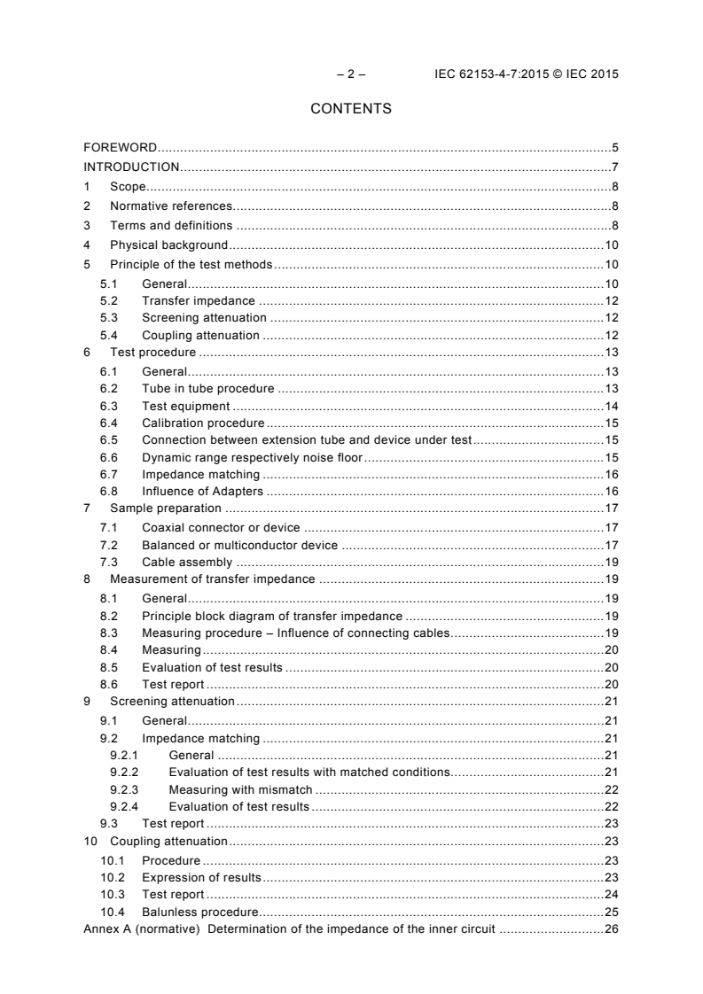 IEC 62153-4-7:2015 IEC 62153-4-7:2015 - Metallic communication cable test methods - Part 4-7: Electromagnetic compatibility (EMC) - Test method for measuring of transfer impedance Z<sub>T</sub> and screening attenuation a<sub>S</sub> or coupling attenuation a<sub>C</sub> of connectors and assemblies up to and above 3 GHz - Triaxial tube in tube method
Released:12/9/2015 - Page 4 preview