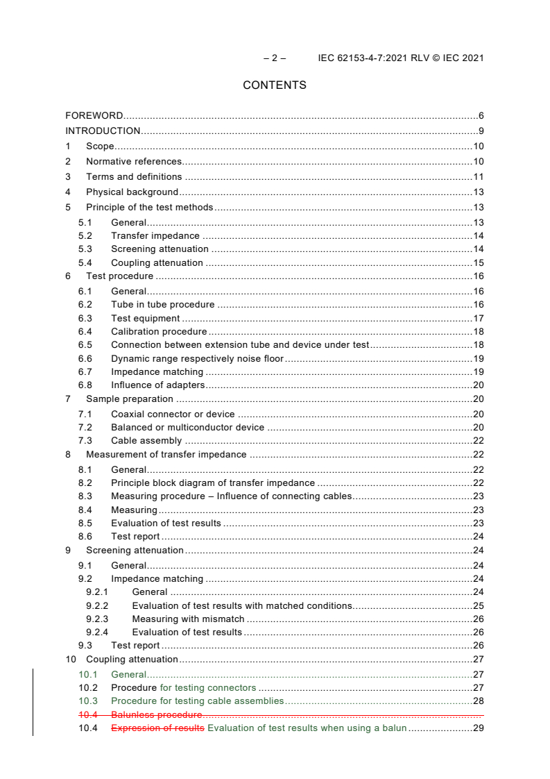 IEC 62153-4-7:2021 IEC 62153-4-7:2021 RLV - Metallic cables and other passive components test methods - Part 4-7: Electromagnetic compatibility (EMC) - Test method for measuring of transfer impedance Z<sub>T</sub> and screening attenuation a<sub>S</sub> or coupling attenuation a<sub>C</sub> of connectors and assemblies - Triaxial tube in tube method
Released:7/23/2021 - Page 4 preview