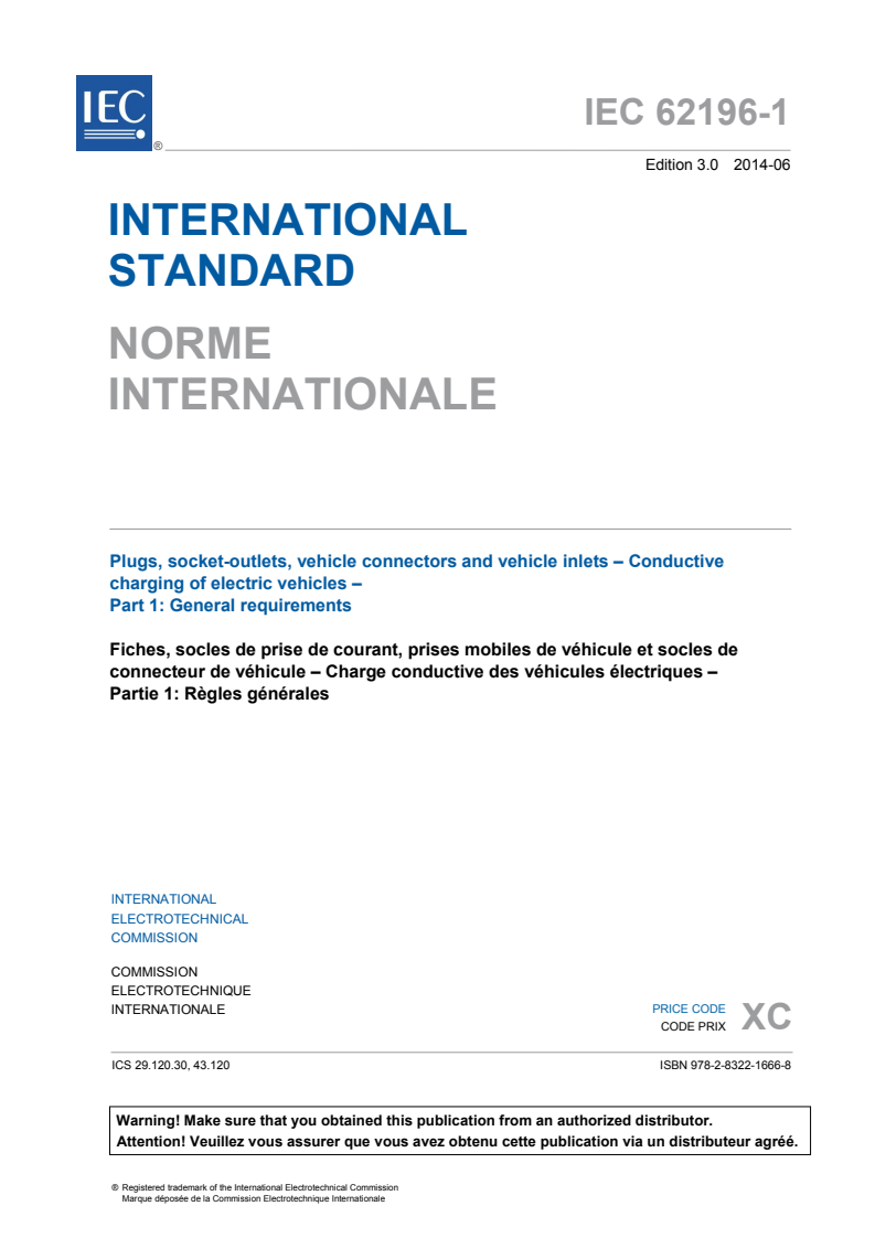 IEC 62196-1:2014 IEC 62196-1:2014 - Plugs, socket-outlets, vehicle connectors and vehicle inlets - Conductive charging of electric vehicles - Part 1: General requirements
Released:6/19/2014 - Page 3 preview
