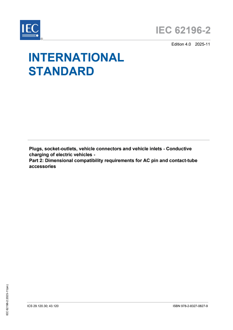 IEC 62196-2:2025 - Plugs, socket-outlets, vehicle connectors and vehicle inlets - Conductive charging of electric vehicles - Part 2: Dimensional compatibility requirements for AC pin and contact-tube accessories
Released:25. 11. 2025
Isbn:9782832708279