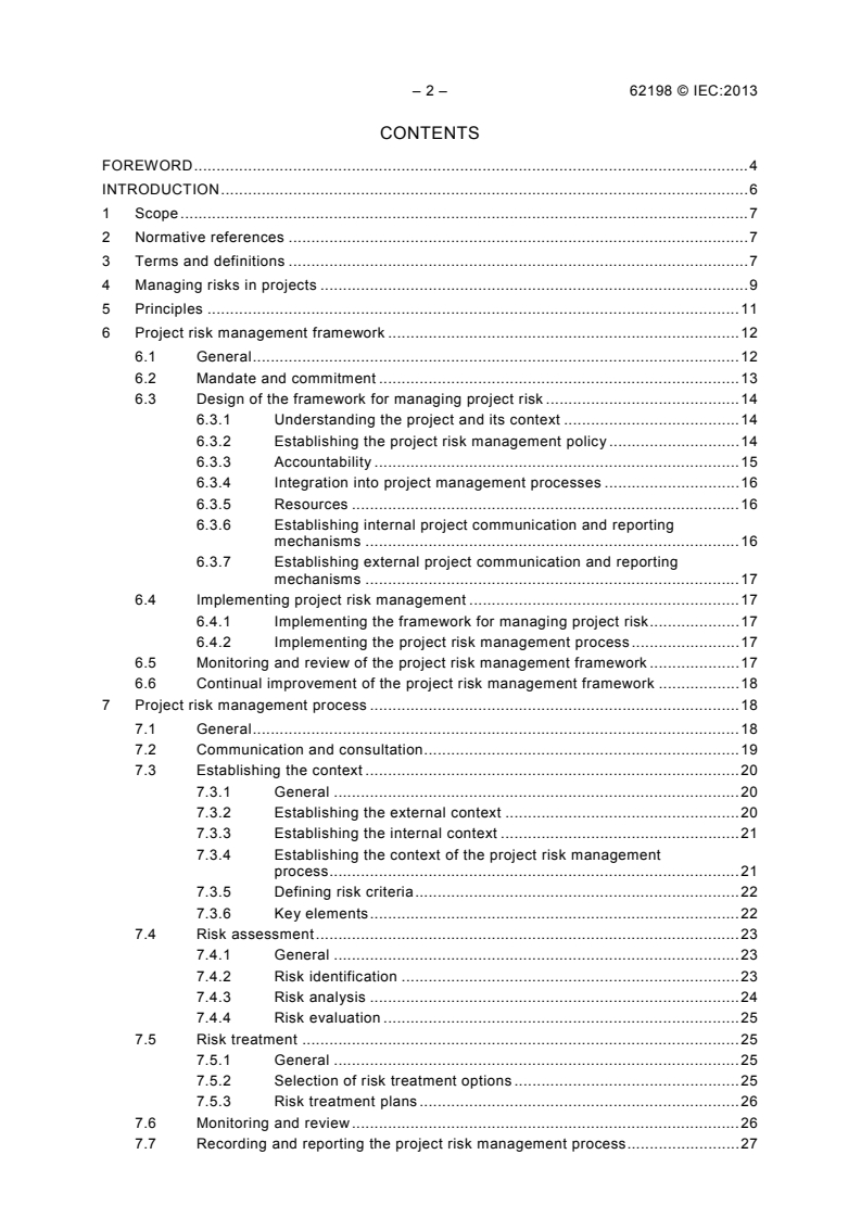 IEC 62198:2013 IEC 62198:2013 - Managing risk in projects - Application guidelines
Released:11/27/2013 - Page 4 preview