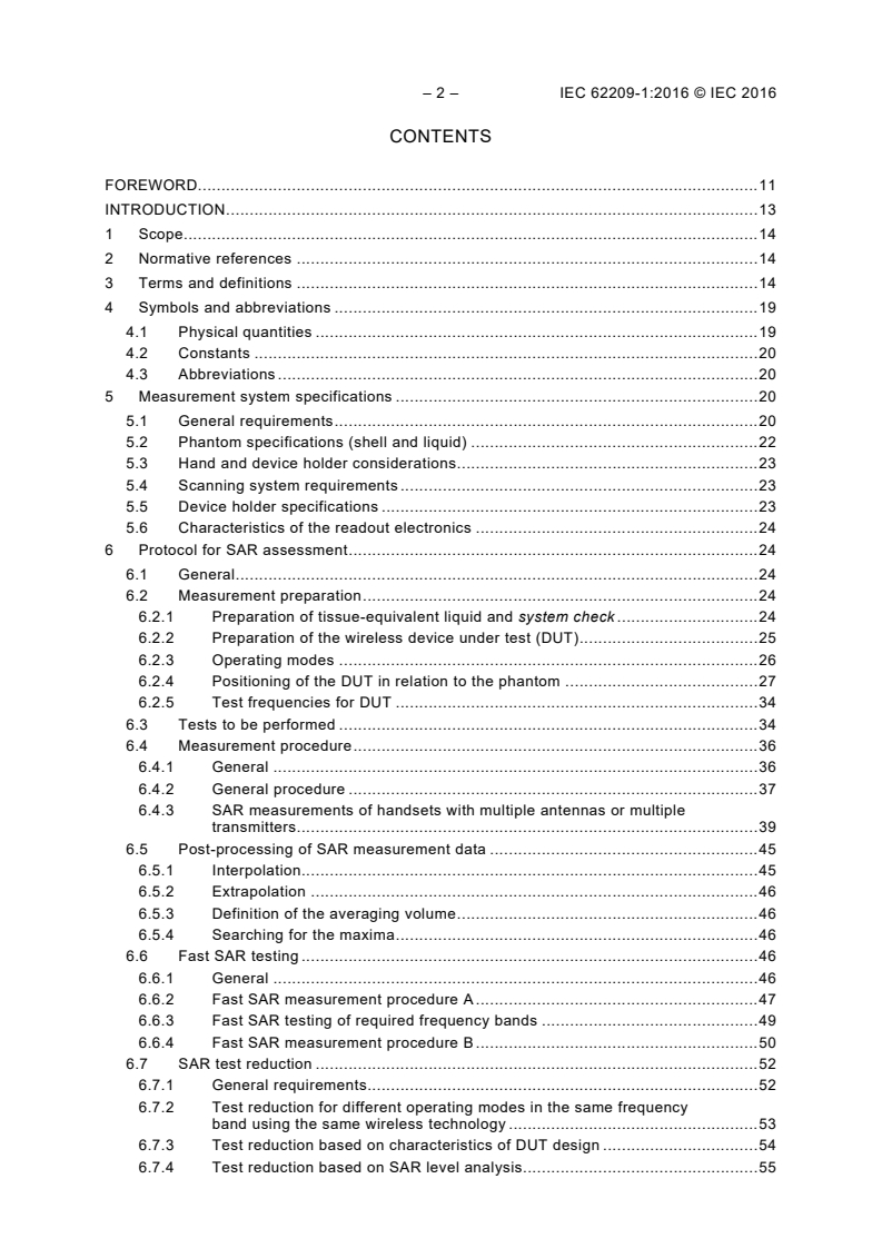 IEC 62209-1:2016 IEC 62209-1:2016 - Measurement procedure for the assessment of specific absorption rate of human exposure to radio frequency fields from hand-held and body-mounted wireless communication devices - Part 1: Devices used next to the ear (Frequency range of 300 MHz to 6 GHz)
Released:7/6/2016 - Page 4 preview