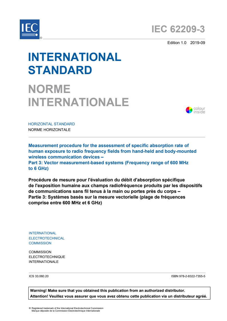 IEC 62209-3:2019 IEC 62209-3:2019 - Measurement procedure for the assessment of specific absorption rate of human exposure to radio frequency fields from hand-held and body-mounted wireless communication devices - Part 3: Vector measurement-based systems (Frequency range of 600 MHz to 6 GHz)
Released:9/24/2019 - Page 3 preview