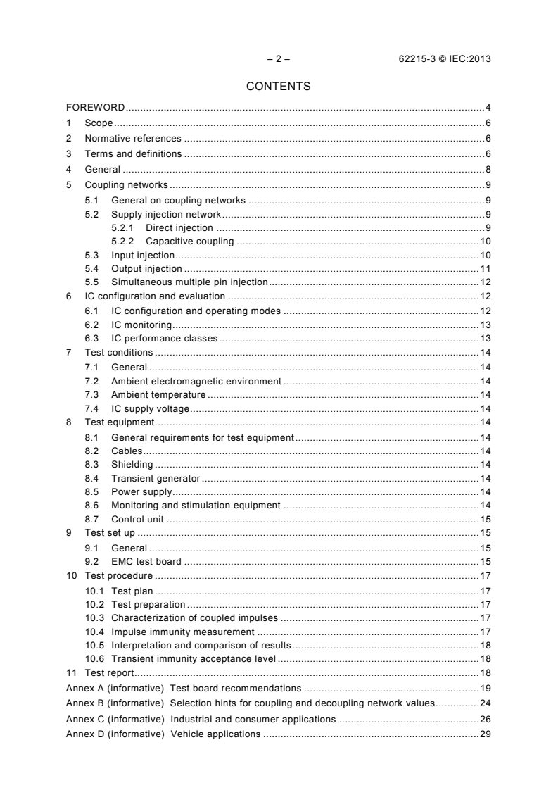 IEC 62215-3:2013 IEC 62215-3:2013 - Integrated circuits - Measurement of impulse immunity - Part 3: Non-synchronous transient injection method
Released:7/17/2013 - Page 4 preview