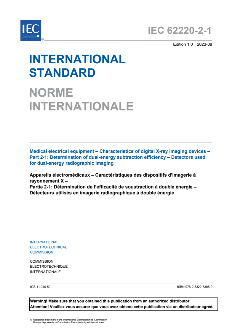 IEC 62220-2-1:2023 IEC 62220-2-1:2023 - Medical electrical equipment - Characteristics of digital X-ray imaging devices - Part 2-1: Determination of dual-energy subtraction efficiency - Detectors used for dual-energy radiographic imaging
Released:8/9/2023 - Page 3 preview