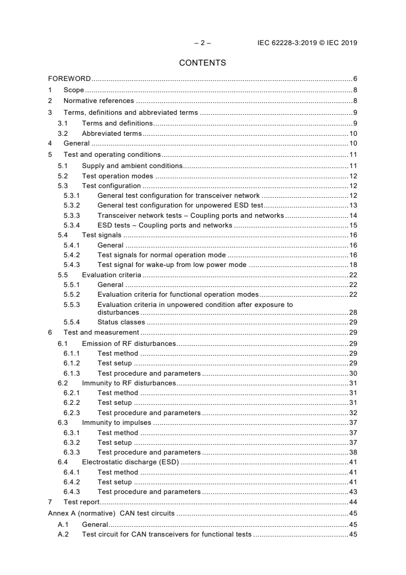 IEC 62228-3:2019 IEC 62228-3:2019 - Integrated circuits - EMC evaluation of transceivers - Part 3: CAN transceivers
Released:3/11/2019 - Page 4 preview