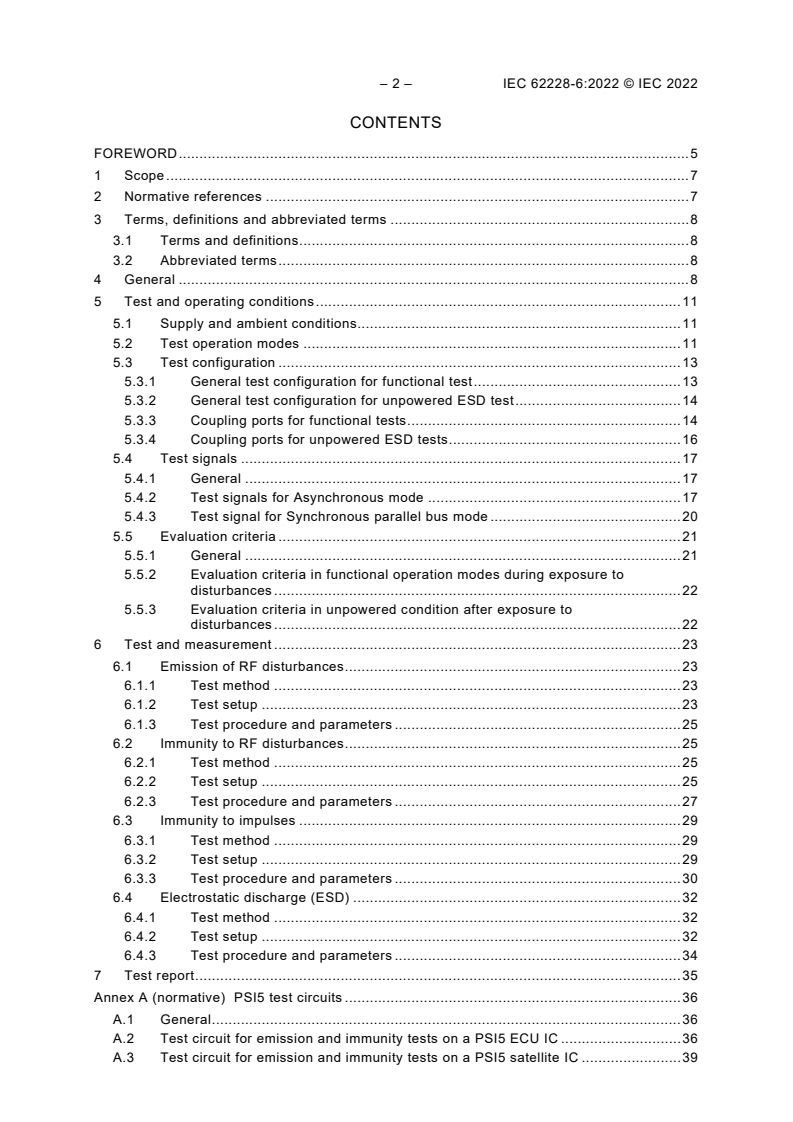 IEC 62228-6:2022 IEC 62228-6:2022 - Integrated circuit - EMC evaluation of transceivers - Part 6: PSI5 transceivers
Released:11/8/2022 - Page 4 preview