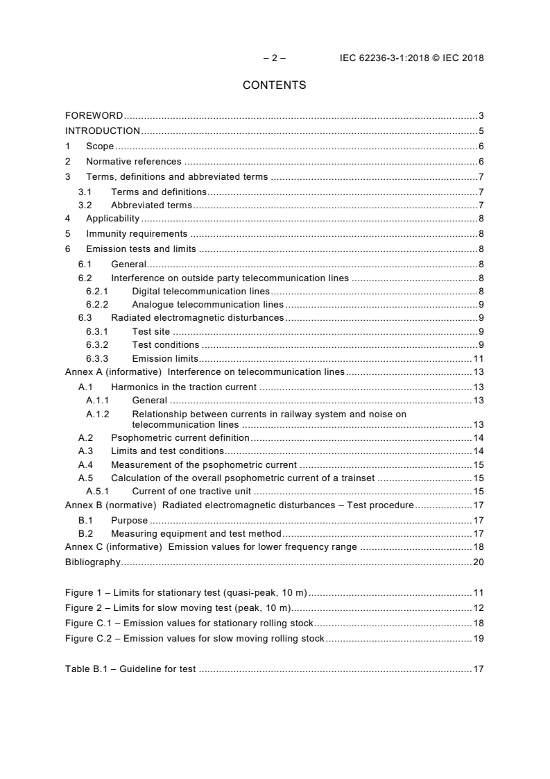 IEC 62236-3-1:2018 IEC 62236-3-1:2018 - Railway applications - Electromagnetic compatibility - Part 3-1: Rolling stock - Train and complete vehicle
Released:2/15/2018 - Page 4 preview