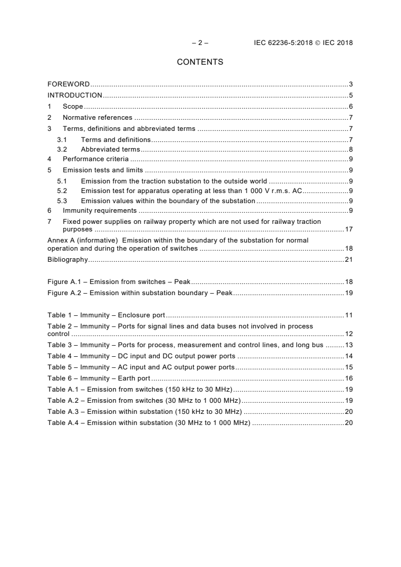 IEC 62236-5:2018 IEC 62236-5:2018 - Railway applications - Electromagnetic compatibility - Part 5: Emission and immunity of fixed power supply installations and apparatus
Released:2/15/2018 - Page 4 preview