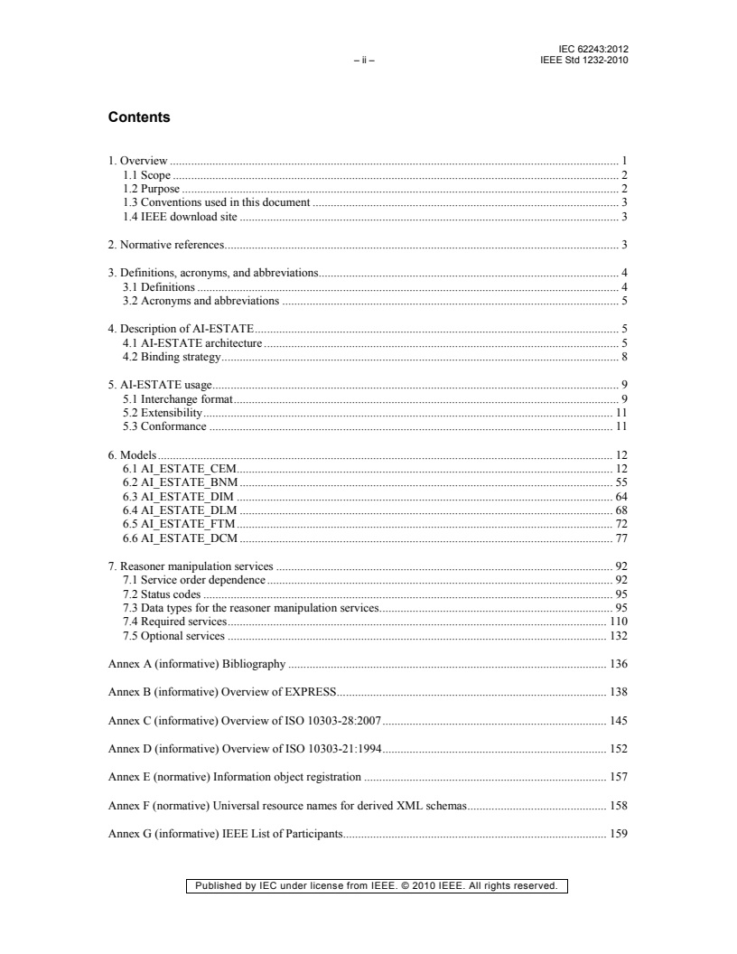 IEC 62243:2012 IEC 62243:2012 - Artificial Intelligence Exchange and Service Tie to All Test Environments (AI-ESTATE)
Released:6/21/2012 - Page 4 preview