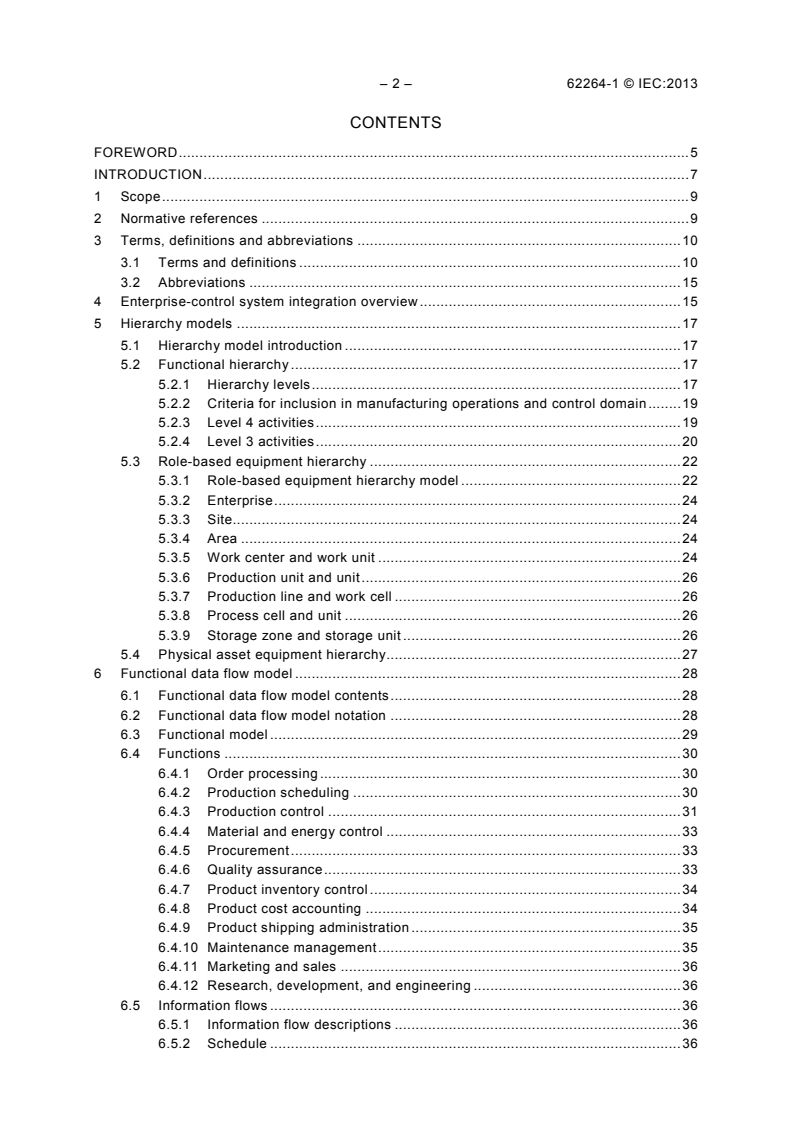IEC 62264-1:2013 IEC 62264-1:2013 - Enterprise-control system integration - Part 1: Models and terminology
Released:5/22/2013 - Page 4 preview