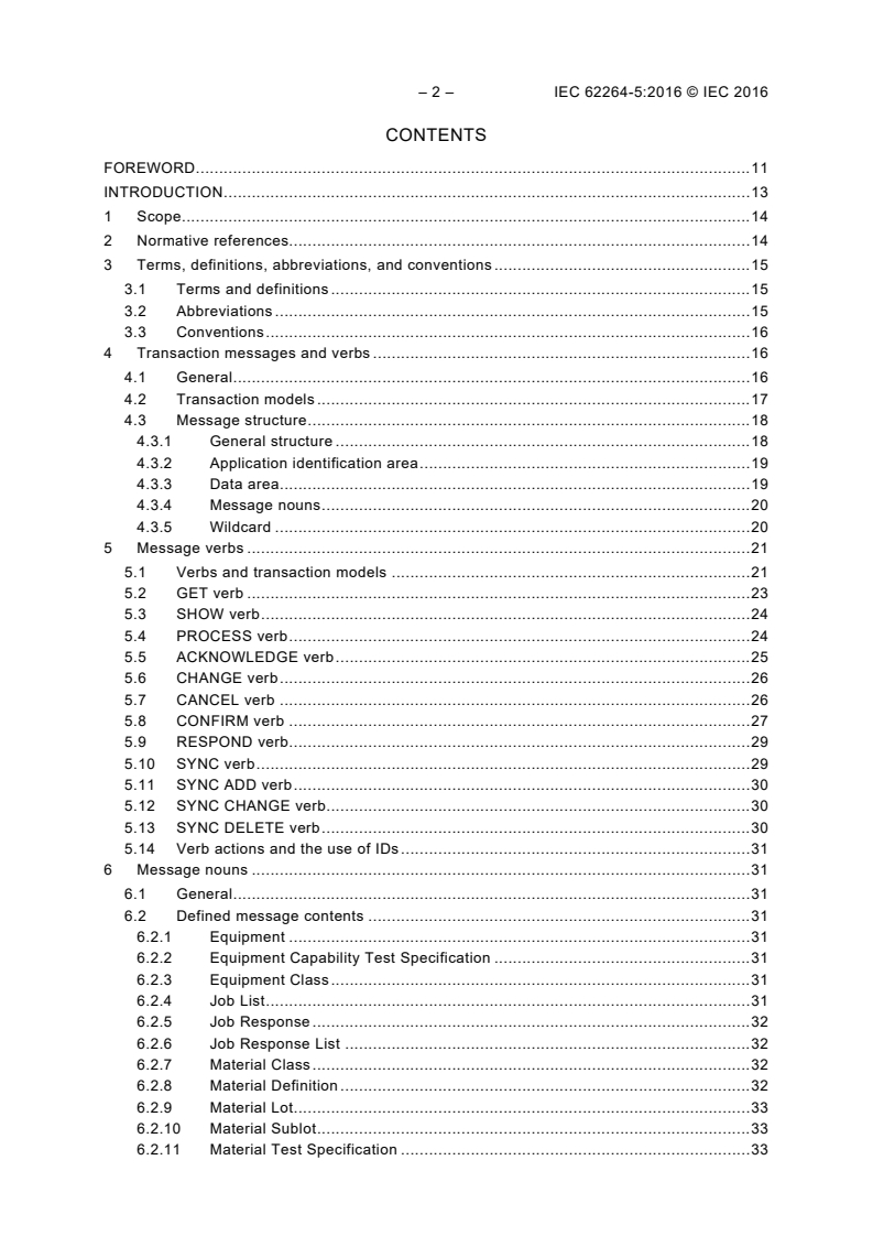 IEC 62264-5:2016 IEC 62264-5:2016 - Enterprise-control system integration - Part 5: Business to manufacturing transactions
Released:7/19/2016 - Page 4 preview