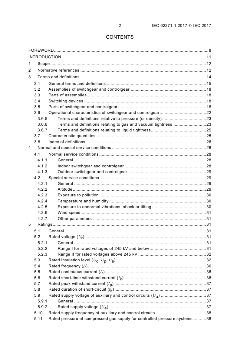 IEC 62271-1:2017 IEC 62271-1:2017 - High-voltage switchgear and controlgear - Part 1: Common specifications for alternating current switchgear and controlgear
Released:7/12/2017 - Page 4 preview