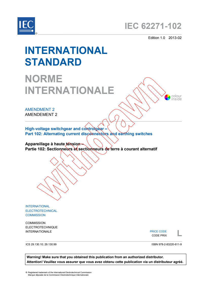 IEC 62271-102:2001/AMD2:2013 IEC 62271-102:2001/AMD2:2013 - Amendment 2 - High-voltage switchgear and controlgear - Part 102: Alternating current disconnectors and earthing switches
Released:2/14/2013 - Page 3 preview