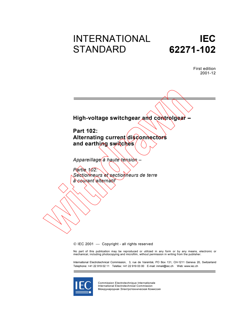 IEC 62271-102:2001 IEC 62271-102:2001 - High-voltage switchgear and controlgear - Part 102: Alternating current disconnectors and earthing switches
Released:12/19/2001 - Page 3 preview