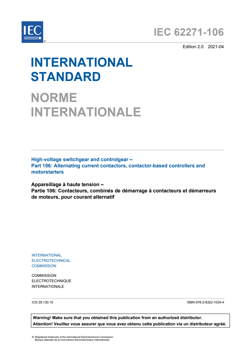 IEC 62271-106:2021 IEC 62271-106:2021 - High-voltage switchgear and controlgear - Part 106: Alternating current contactors, contactor-based controllers and motor-starters
Released:4/26/2021 - Page 3 preview