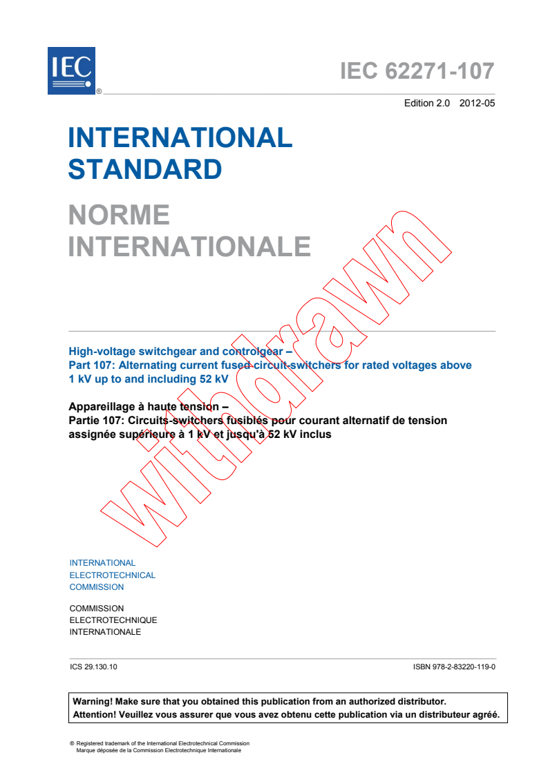 IEC 62271-107:2012 IEC 62271-107:2012 - High-voltage switchgear and controlgear - Part 107: Alternating current fused circuit-switchers for rated voltages above 1 kV up to and including 52 kV
Released:5/29/2012 - Page 3 preview