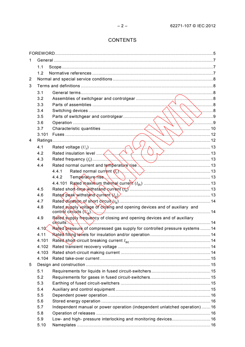 IEC 62271-107:2012 IEC 62271-107:2012 - High-voltage switchgear and controlgear - Part 107: Alternating current fused circuit-switchers for rated voltages above 1 kV up to and including 52 kV
Released:5/29/2012 - Page 4 preview
