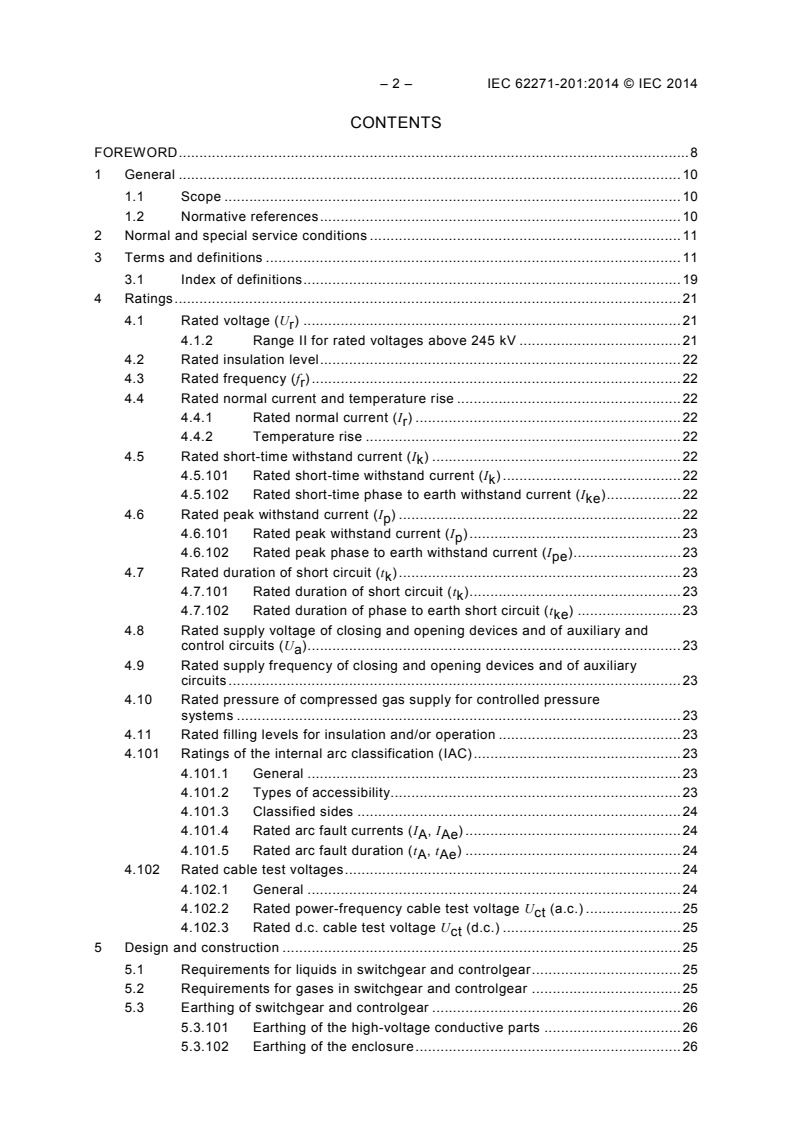 IEC 62271-201:2014 IEC 62271-201:2014 - High-voltage switchgear and controlgear - Part 201: AC solid-insulation enclosed switchgear and controlgear for rated voltages above 1 kV and up to and including 52 kV
Released:3/27/2014 - Page 4 preview