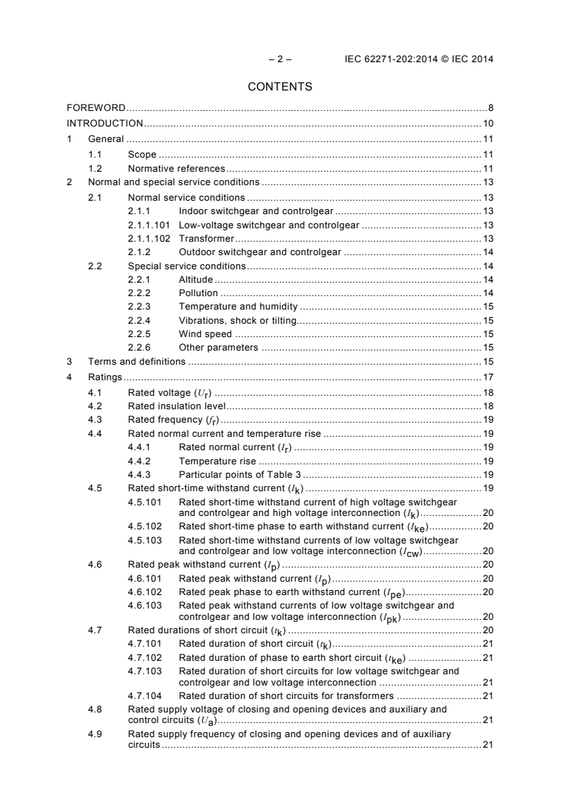 IEC 62271-202:2014 IEC 62271-202:2014 - High-voltage switchgear and controlgear - Part 202: High-voltage/ low-voltage prefabricated substation
Released:3/27/2014 - Page 4 preview