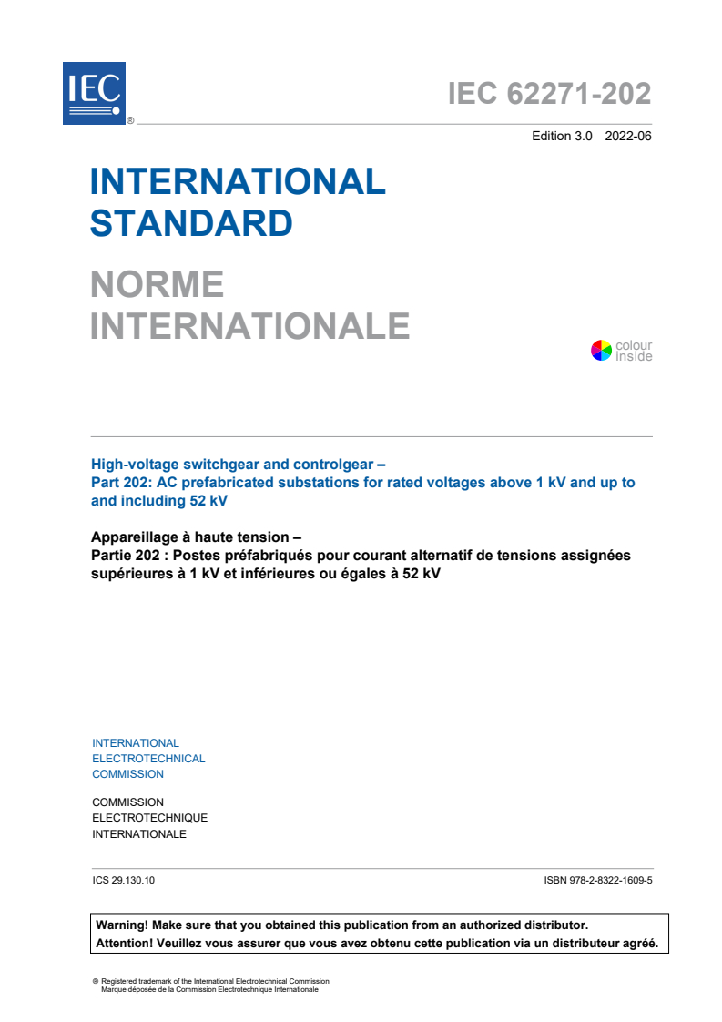 IEC 62271-202:2022 IEC 62271-202:2022 - High-voltage switchgear and controlgear - Part 202: AC prefabricated substations for rated voltages above 1 kV and up to and including 52 kV
Released:6/22/2022 - Page 3 preview