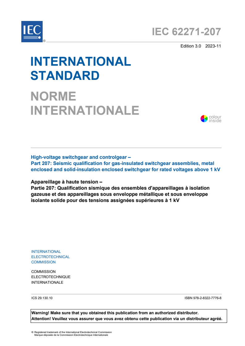 IEC 62271-207:2023 IEC 62271-207:2023 - High-voltage switchgear and controlgear - Part 207: Seismic qualification for gas-insulated switchgear assemblies, metal enclosed and solid-insulation enclosed switchgear for rated voltages above 1 kV
Released:11/9/2023 - Page 3 preview