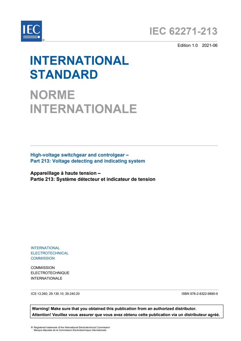 IEC 62271-213:2021 IEC 62271-213:2021 - High-voltage switchgear and controlgear - Part 213: Voltage detecting and indicating system
Released:6/24/2021 - Page 3 preview