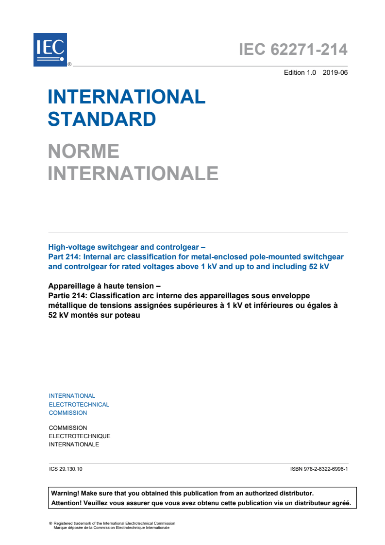 IEC 62271-214:2019 IEC 62271-214:2019 - High-voltage switchgear and controlgear - Part 214: Internal arc classification for metal-enclosed pole-mounted switchgear and controlgear for rated voltages above 1 kV and up to and including 52 kV
Released:6/20/2019 - Page 3 preview