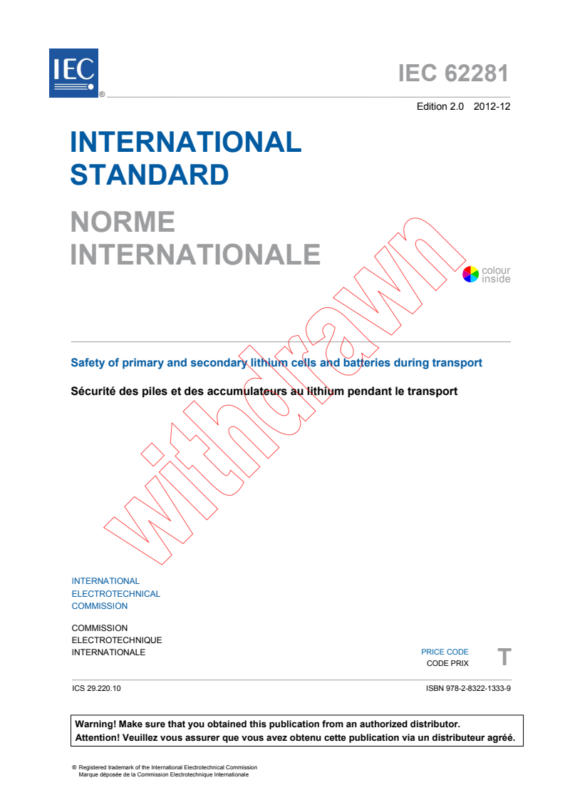 IEC 62281:2012 IEC 62281:2012 - Safety of primary and secondary lithium cells and batteries during transport
Released:12/5/2012 - Page 3 preview
