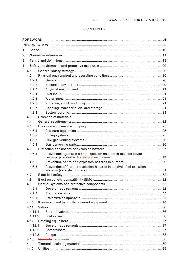 IEC 62282-3-100:2019 IEC 62282-3-100:2019 RLV - Fuel cell technologies - Part 3-100: Stationary fuel cell power systems - Safety
Released:2/12/2019 - Page 4 preview