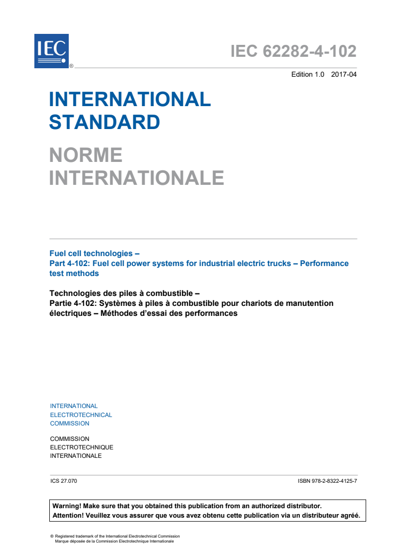 IEC 62282-4-102:2017 IEC 62282-4-102:2017 - Fuel cell technologies - Part 4-102: Fuel cell power systems for industrial electric trucks - Performance test methods
Released:4/10/2017 - Page 3 preview